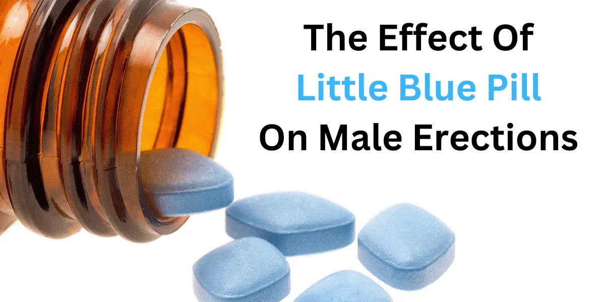 The Effect of the Little Blue Pill on Male Erections